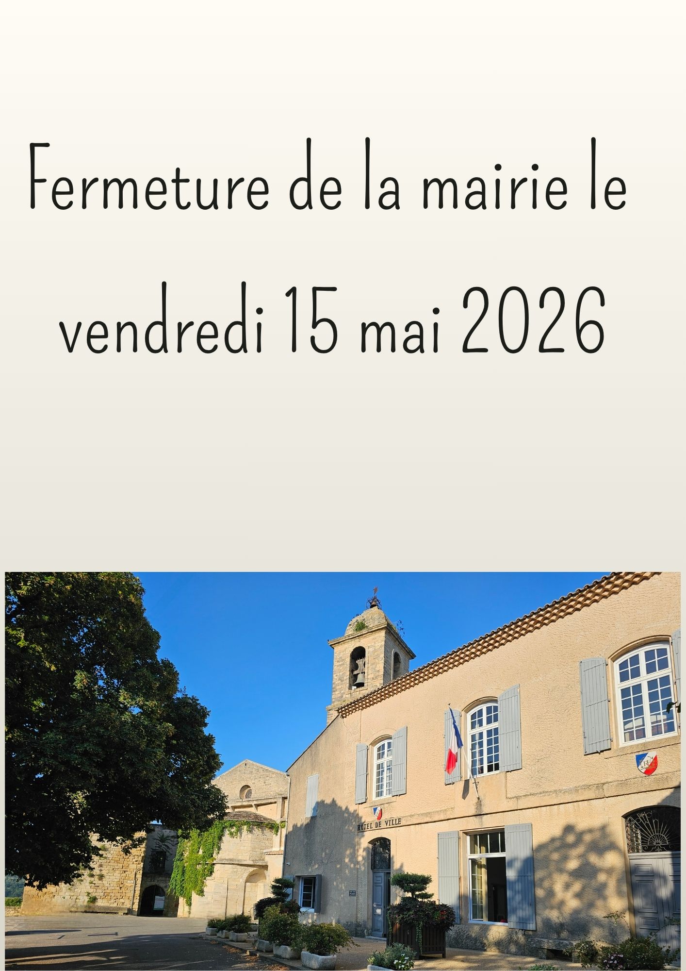 La mairie sera exceptionnellement fermé